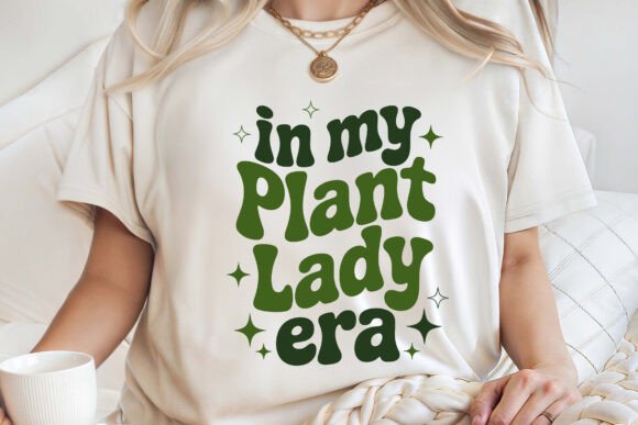Embrace Your Green Thumb: The In My Plant Lady Era Design