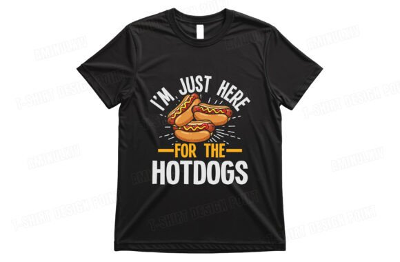 I'm Just Here for the Hotdogs T-shirt: A Design Asset That Sells Itself
